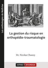 Charger l'image dans la galerie, La gestion du risque en orthopédie-traumatologie