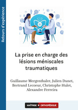 Charger l'image dans la galerie, La prise en charge des lésions méniscales traumatiques