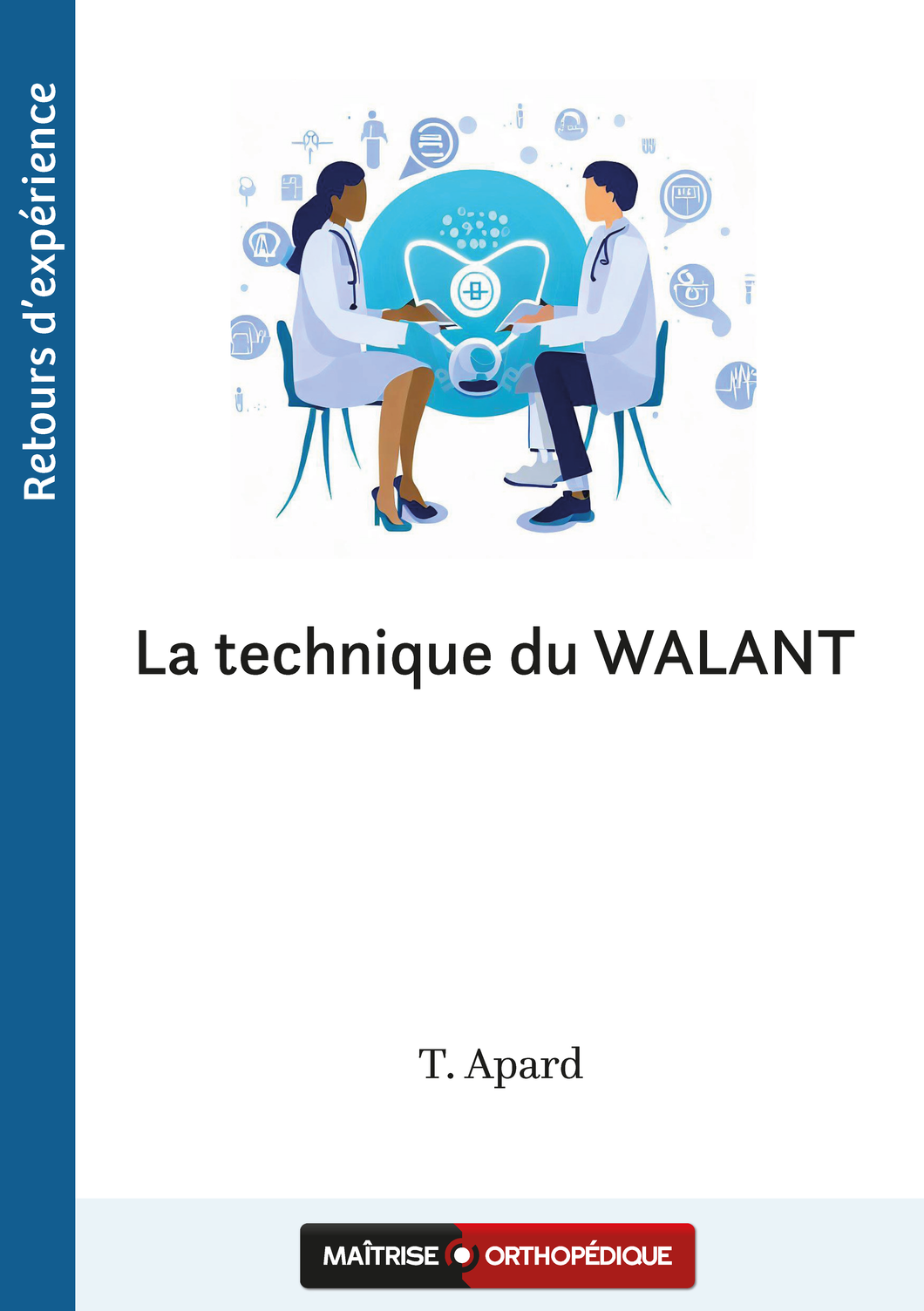 La technique du WALANT