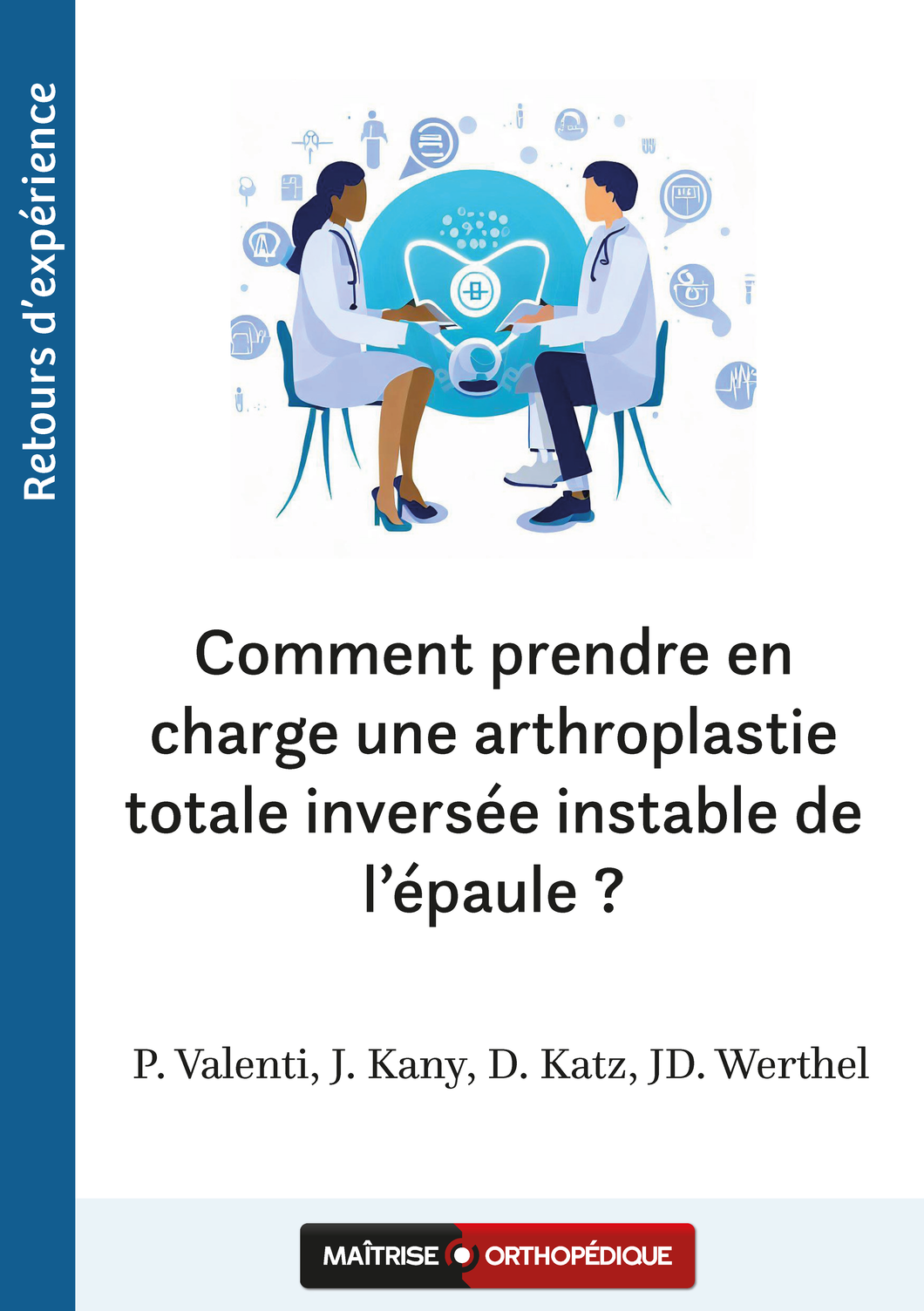 Comment prendre en charge une arthroplastie totale inversée instable de l’épaule ?