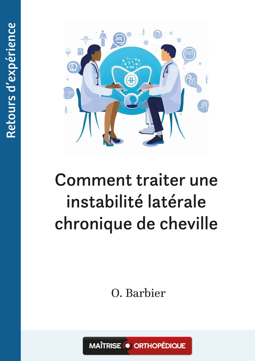 Comment traiter une instabilité latérale chronique de cheville