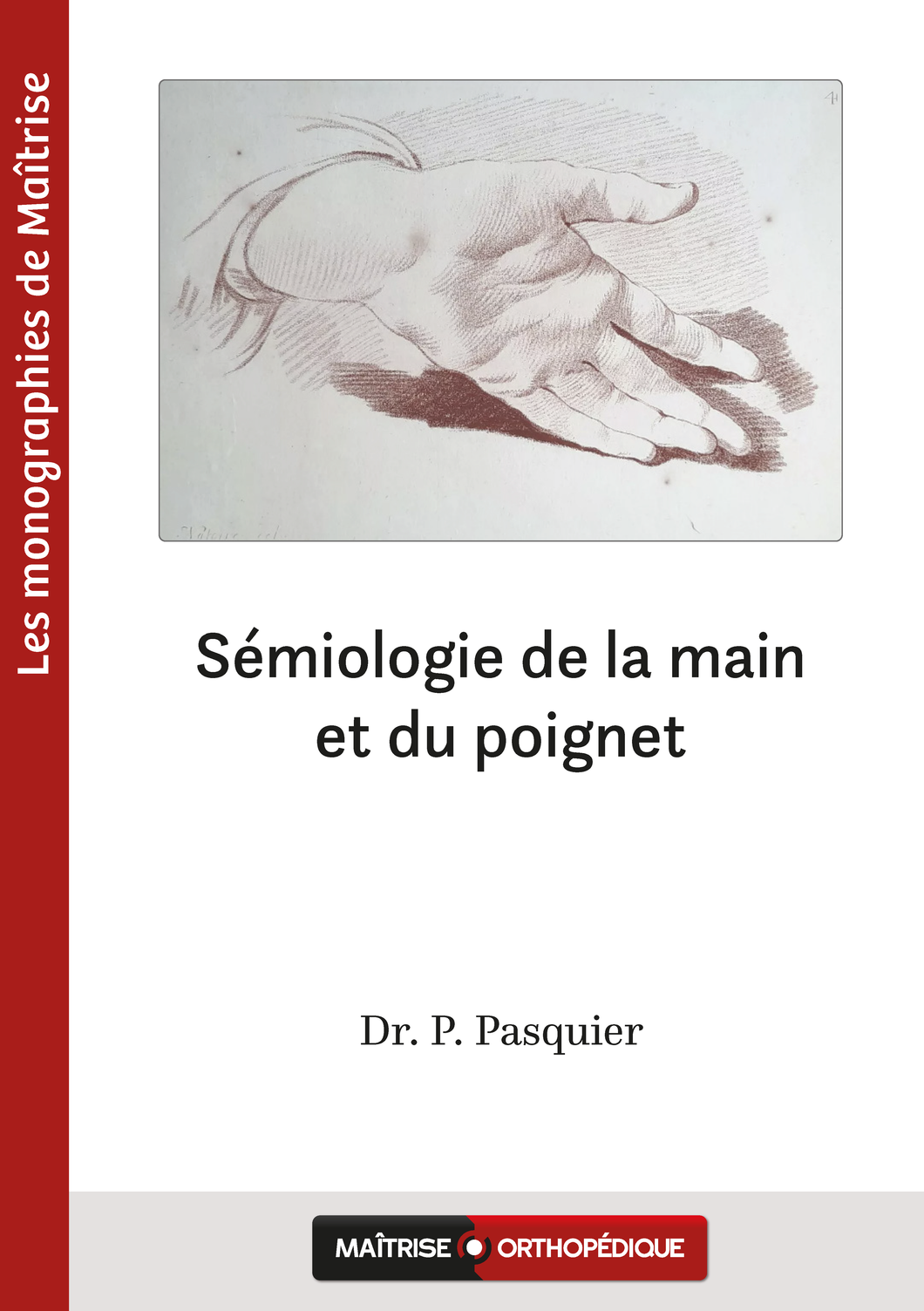 Sémiologie de la main et du poignet