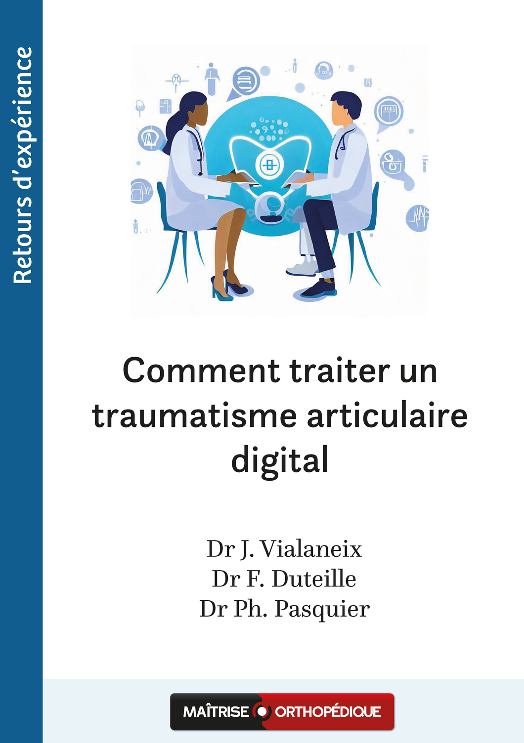 Comment traiter un traumatisme articulaire digital