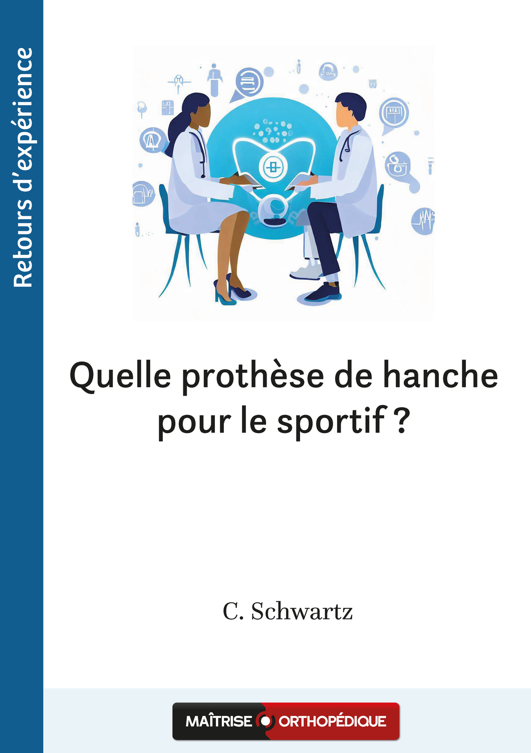 Quelle prothèse de hanche pour le sportif ?