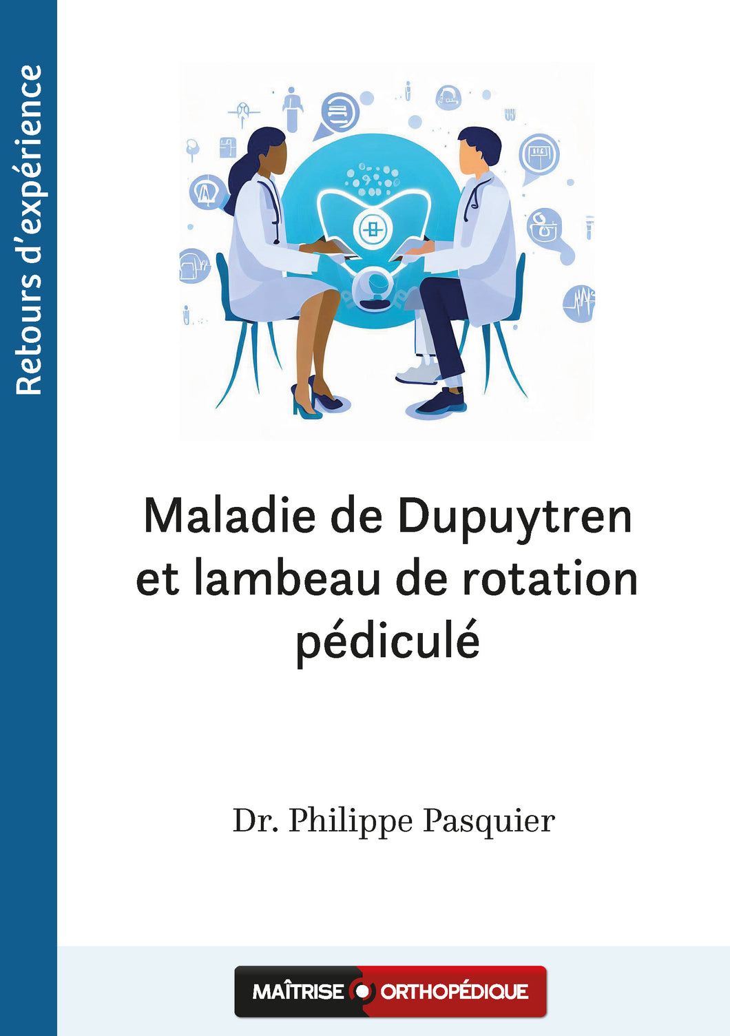 Maladie de Dupuytren et lambeau de rotation pédiculé