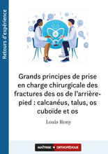 Charger l&#39;image dans la galerie, Grands principes de prise en charge chirurgicale des fractures des os de l’arrière-pied
