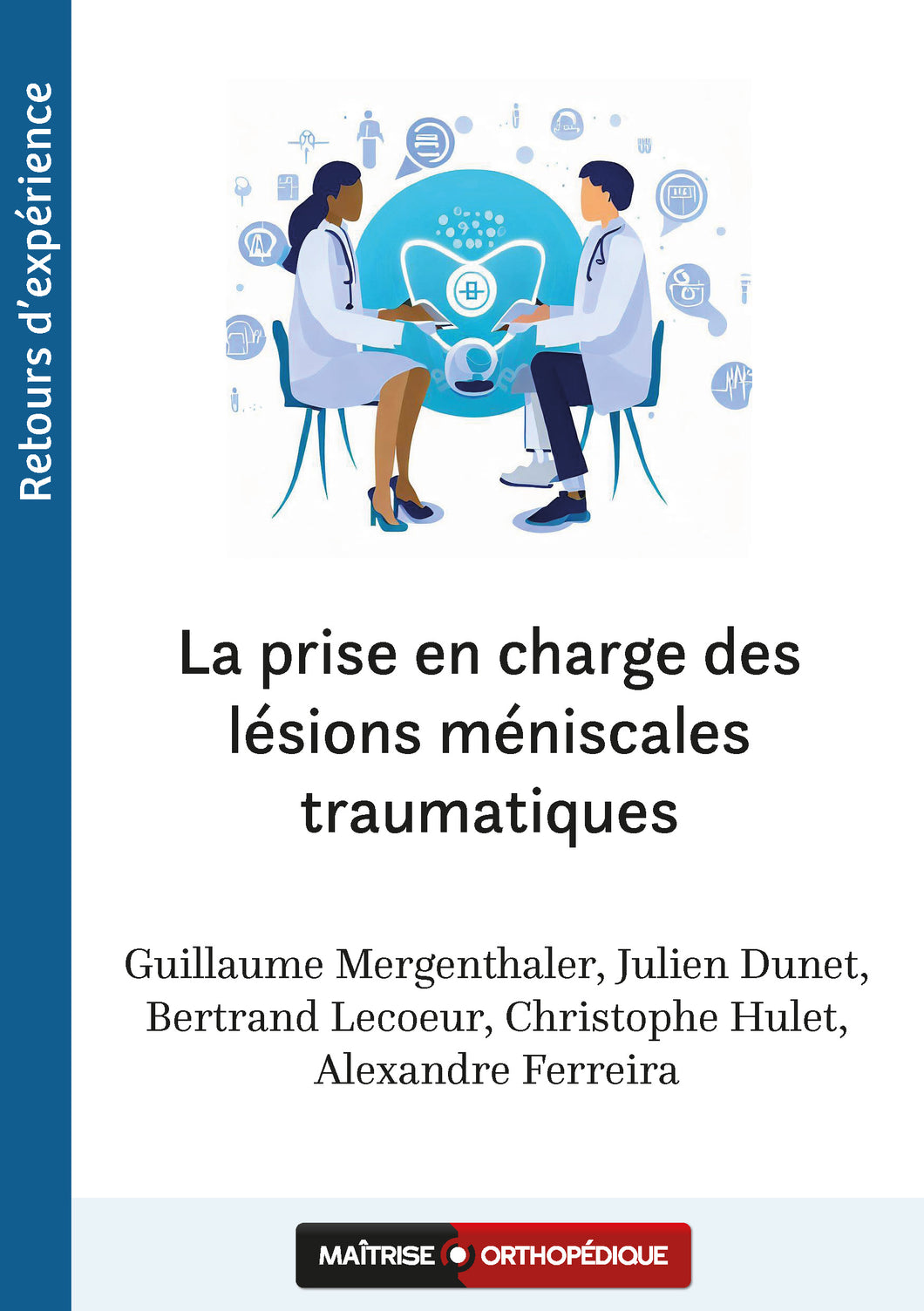 La prise en charge des lésions méniscales traumatiques