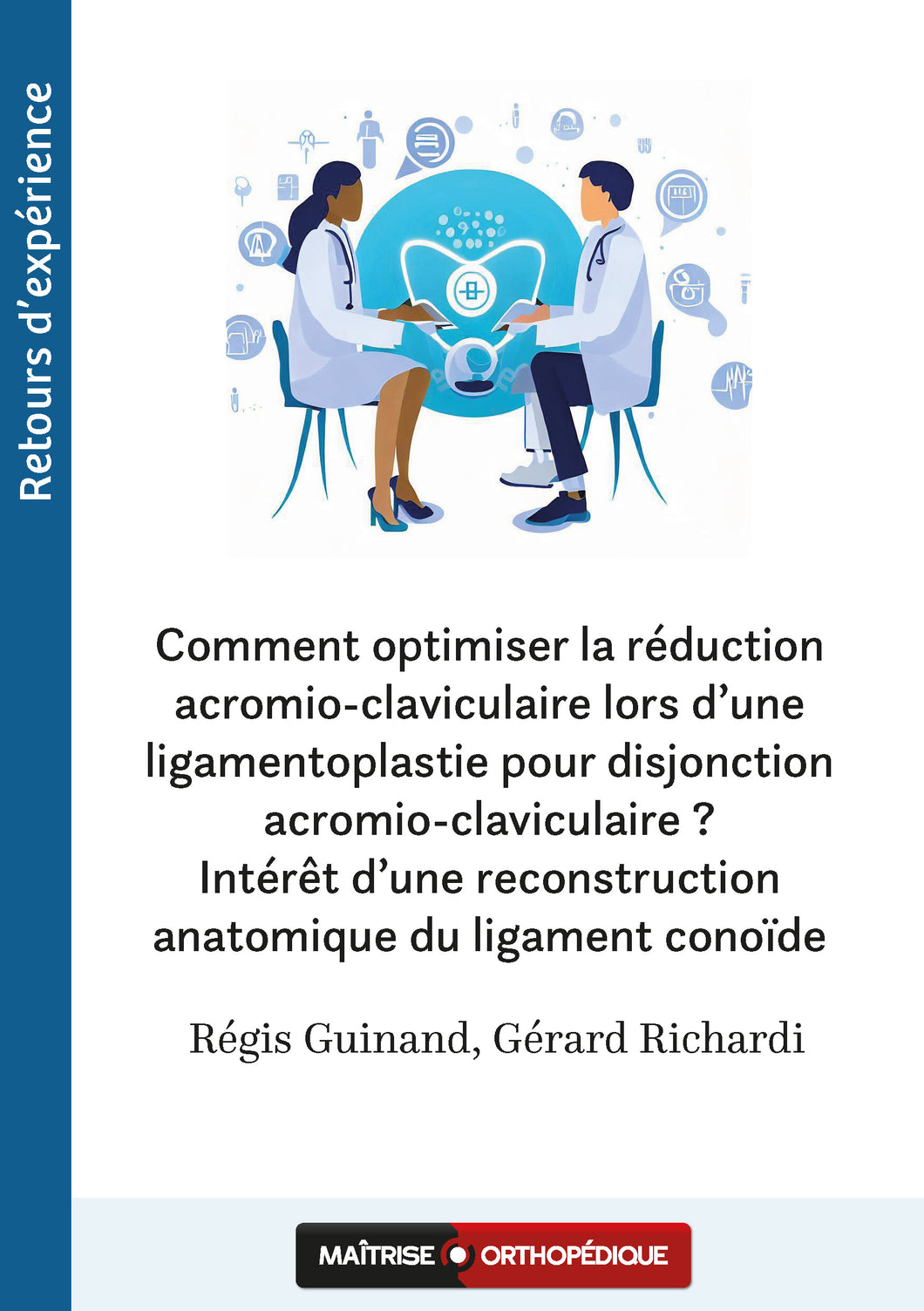 Comment optimiser la réduction acromio-claviculaire lors d’une ligamentoplastie pour disjonction acromio-claviculaire ?