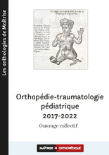 Charger l&#39;image dans la galerie, Orthopédie-traumatologie pédiatrique 2017-2022
