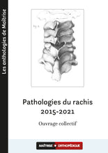 Charger l&#39;image dans la galerie, Pathologies du rachis 2015-2021
